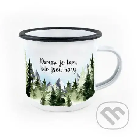 Smaltovaný hrnek Domov je tam, kde jsou hory