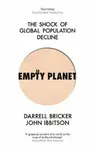 Empty Planet - Darrell Bricker, John Ibbitson