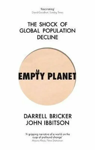 Empty Planet - Darrell Bricker, John Ibbitson