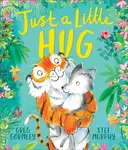Just a Little Hug - Greg Gormley