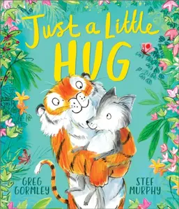 Just a Little Hug - Greg Gormley