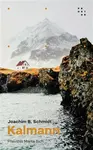 Kalmann (poškozená) - Joachim B. Schmidt