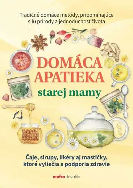 Domáca apatieka starej mamy - Anna Lipovská