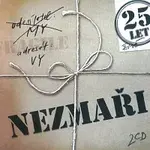 Nezmaři – 25 let živě