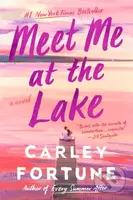 Meet Me at the Lake - Carley Fortune - kniha z kategorie Romantika