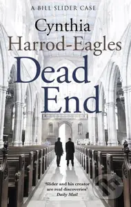 Dead End (A Bill Slider Mystery (4)) - Cynthia Harrod-Eagles - kniha z kategorie Detektivky, thrillery a horory