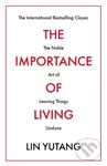 The Importance of Living (The Noble Art of Leaving Things Undone) - kniha z kategorie Filozofie