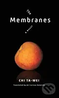The Membranes (A Novel) - Ari Lariss Heinrich - kniha z kategorie Literární věda