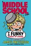 I Funny: School of Laughs - James Patterson