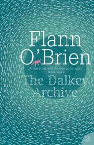 The Dalkey Archive - Flann Oâ€™Brien