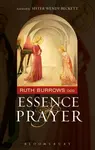 The Essence of Prayer - Ruth Burrows OCD