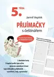 Přijímačky s češtinářem – 5. třída (poškozená) - Jarmil Vepřek