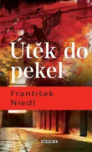 Útěk do pekel (poškozená) - František Niedl