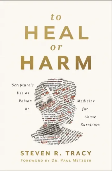 To Heal or Harm - Steven R. Tracy