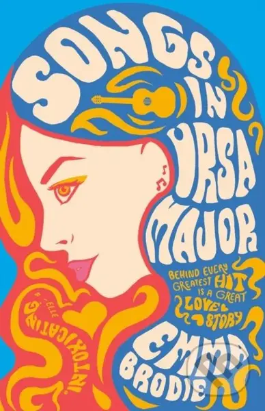 Songs in Ursa Major (A novel) - Emma Brodie