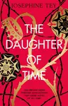 The Daughter of Time - Josephine Tey