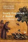Svatý František z Assisi - Gilbert Keith Chesterton