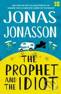 The Prophet and the Idiot - Jonas Jonasson - kniha z kategorie Společenská beletrie