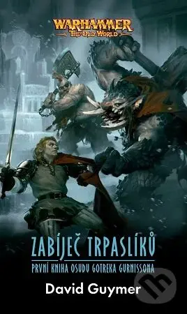Warhammer: Zabíječ trpaslíků - David Guymer