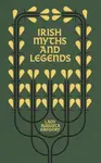 Irish Myths and Legends - Lady Augusta Gregory