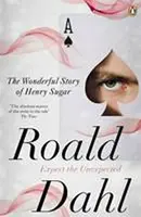 The Wonderful Story of Henry Sugar and Six More - Roald Dahl