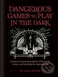 Dangerous Games to Play in the Dark - Lucia Peters - kniha z kategorie Zdraví a životní styl