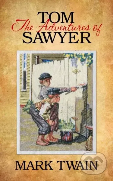 The Adventures of Tom Sawyer - Mark Twain
