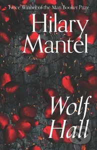 Wolf Hall - Hilary Mantel - kniha z kategorie Společenská beletrie