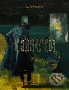 Terpentín - Lukáš Cabala, Juraj Toman (ilustrátor) - kniha z kategorie Sci-fi