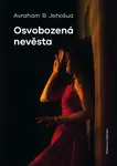 Osvobozená nevěsta - Avraham B. Jehošua