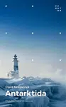 Antarktida - Claire Keeganová