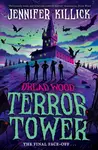 Terror Tower - Jennifer Killick