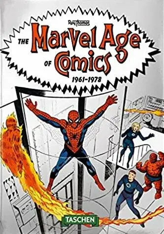 The Marvel Age of Comics 1961–1978. 40th Ed. - Roy Thomas