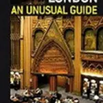 Secret London - an Unusual Guide - Richard Howard
