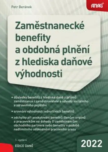 Zaměstnanecké benefity a obdobná plnění z hlediska daňové výhodnosti 2022 - Petr Beránek