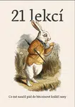 21 lekcí - Co mě naučil pád do bitcoinové králičí nory - František Šimek
