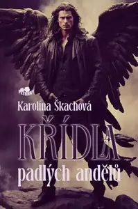 Křídla padlých andělů - Karolína Škachová