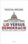Lid versus demokracie - Yascha Mounk