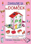 Zahrajme sa na domček - kniha z kategorie Vystřihovánky