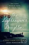 The Lightkeeper's Daughters - Jean E. Pendziwol