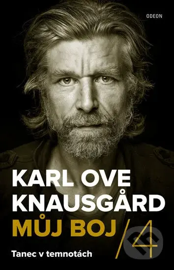 Můj boj 4: Tanec v temnotách - Karl Ove Knausgard - kniha z kategorie Beletrie