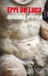 Obnažená příroda - Erri De Luca - kniha z kategorie Společenská beletrie