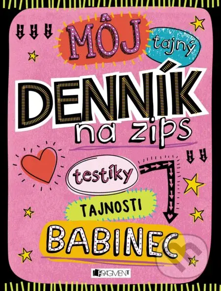 Môj tajný denník na zips (testíky, tajnosti, babinec)