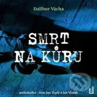 Smrt na kůru - Dalibor Vácha - audiokniha z kategorie Společenská beletrie