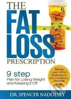 The Fat Loss Prescription (The Nine-Step Plan to Losing Weight and Keeping It Off) - kniha z kategorie Diety a zdravá výživa