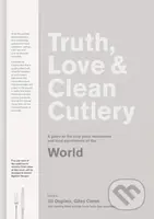 Truth, Love and Clean Cutlery - Alice Waters - kniha z kategorie Kuchařky