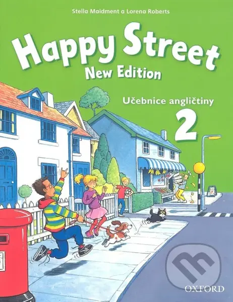 Happy Street New Edition 2 (učebnice angličtiny) - Maidment Stella