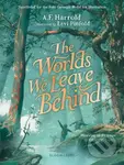 The Worlds We Leave Behind - A.F. Harrold, Levi Pinfold (Ilustrátor) - kniha z kategorie Fantasy
