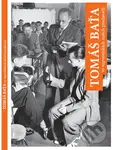 Tomáš Baťa ve vzpomínkách našich prodavačů - Jan Knap - kniha z kategorie Životopisy