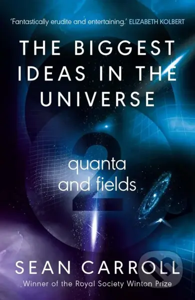The Biggest Ideas in the Universe 2 (Quanta and Fields) - kniha z kategorie Fyzika